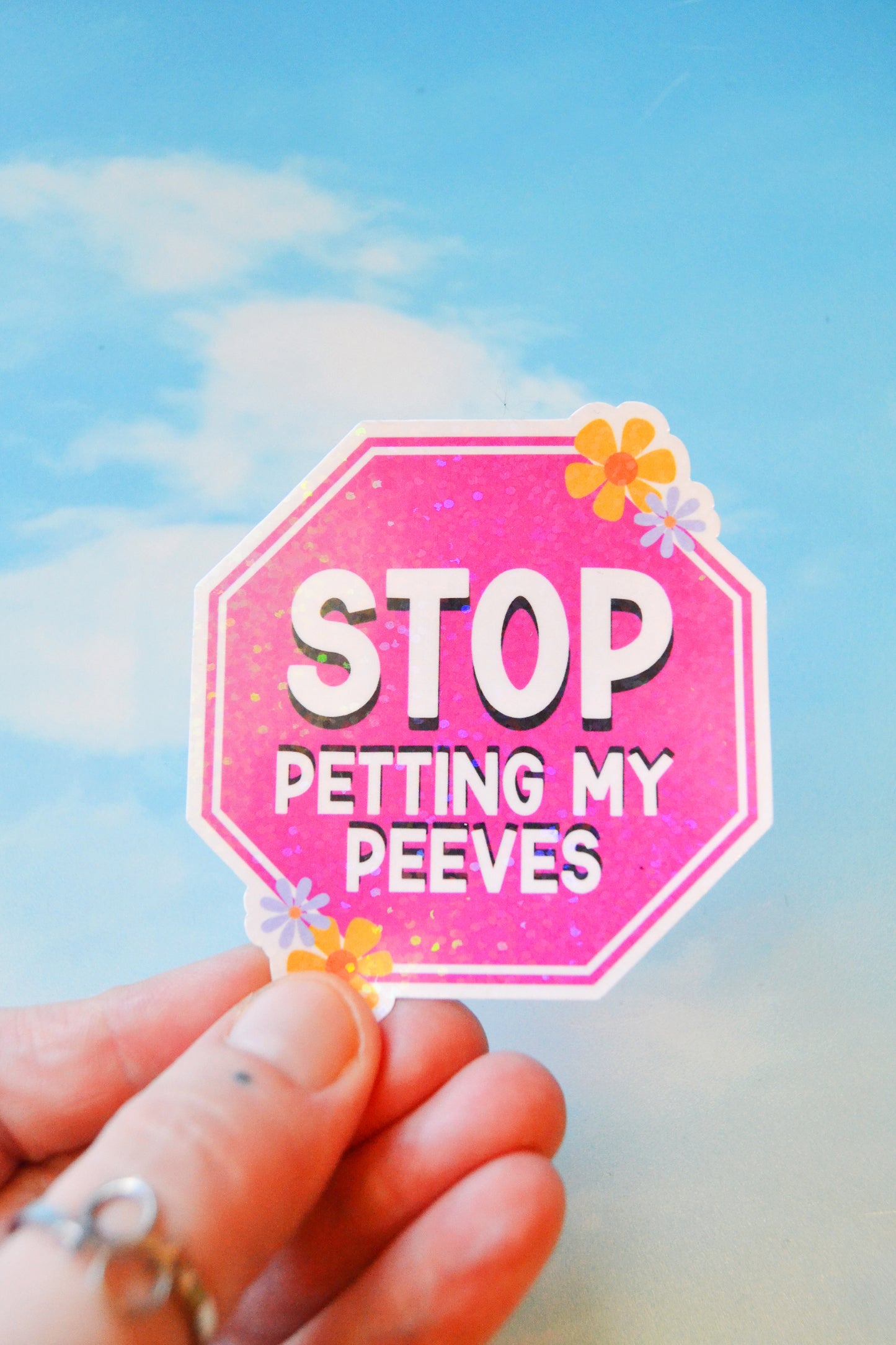 Stop Petting My Peeves Glittery Vinyl Sticker