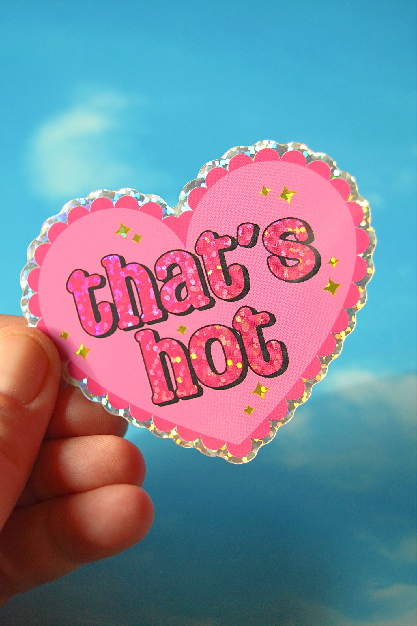 That's Hot Glitter Sticker