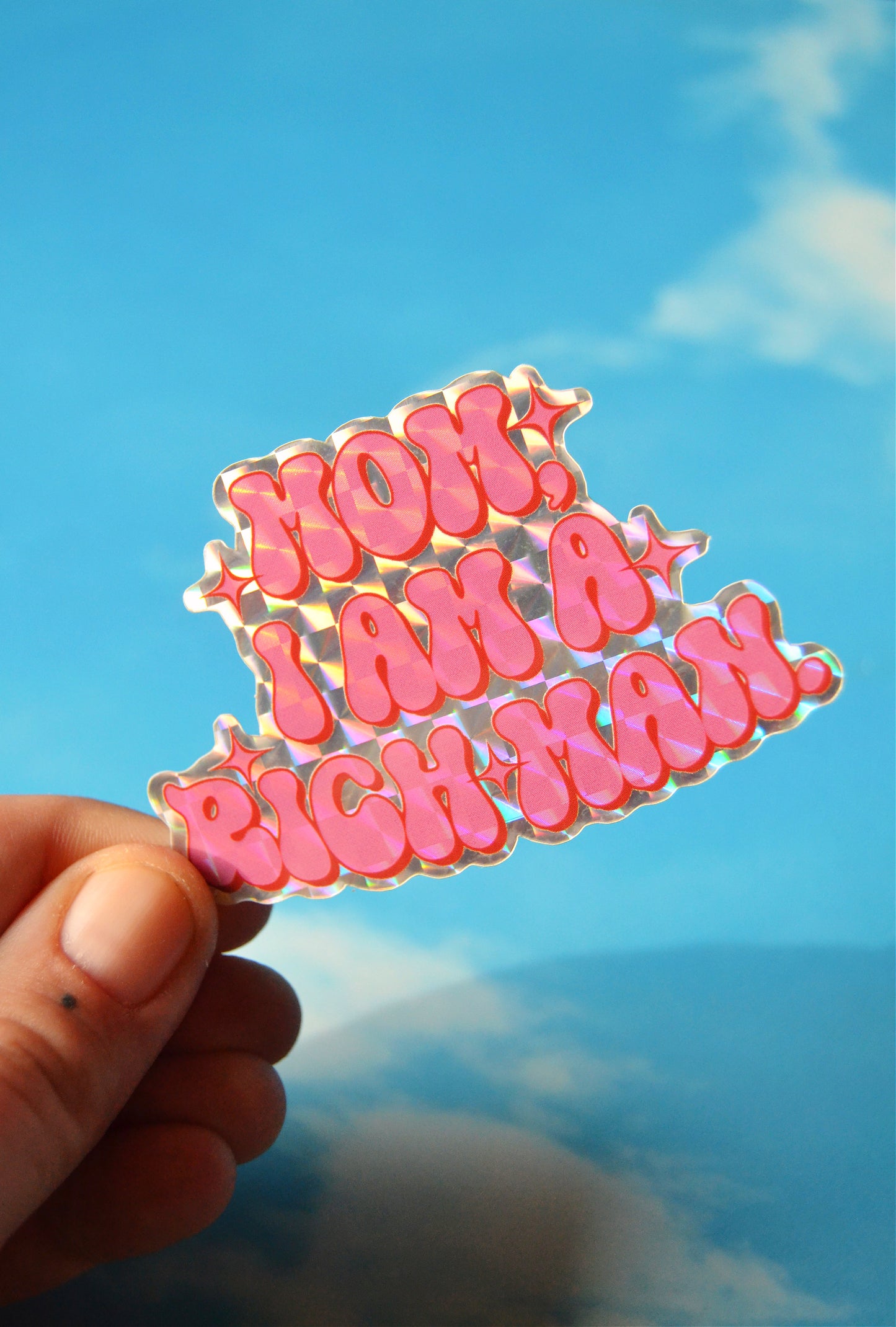 Mom I Am A Rich Man Holographic Sticker