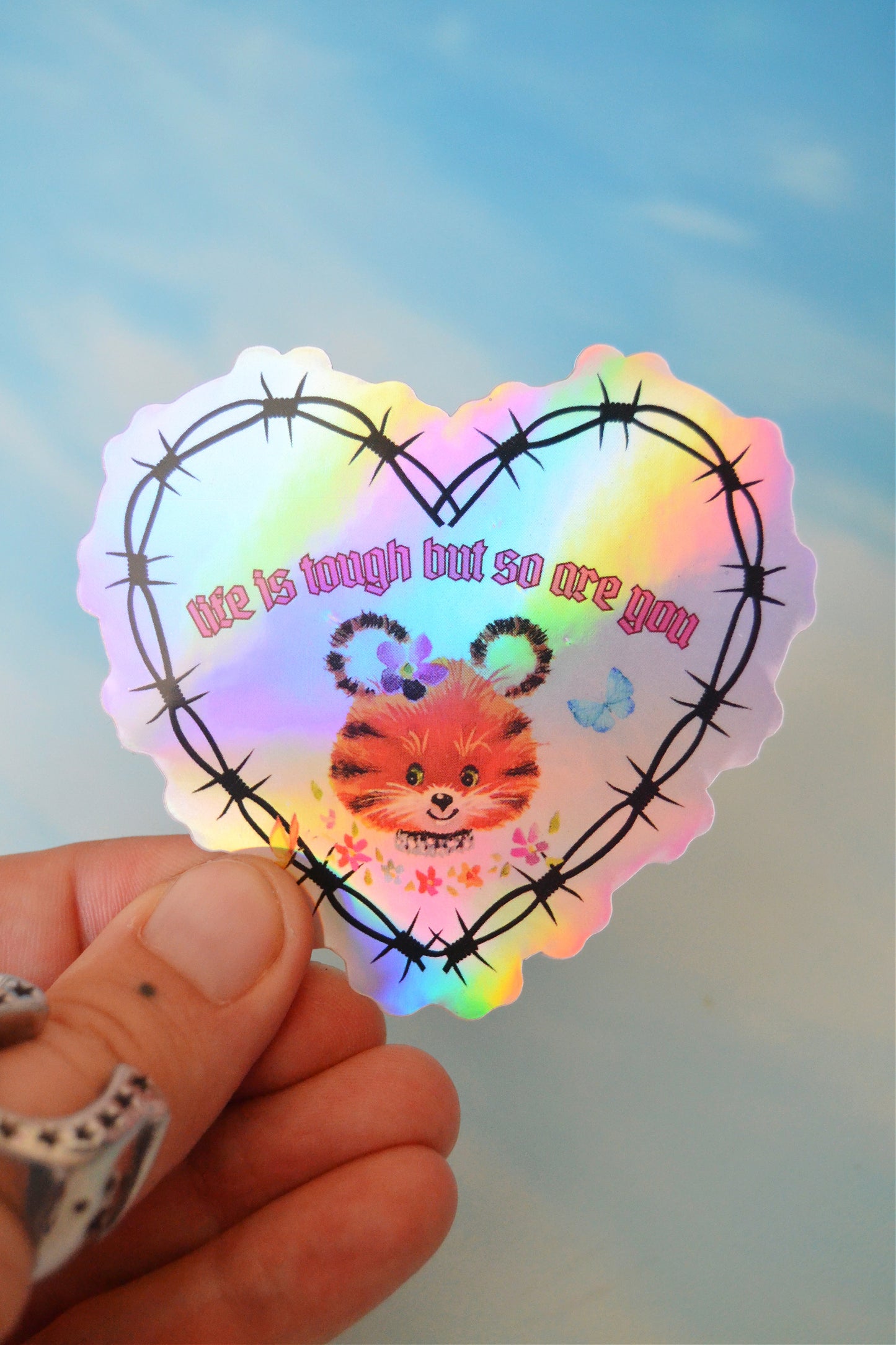 Life is Tough but So Are You Sticker