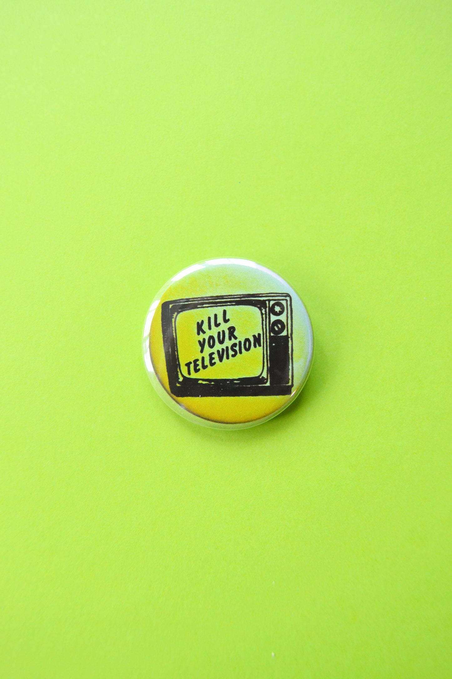 Kill Your TV Reproduction Button