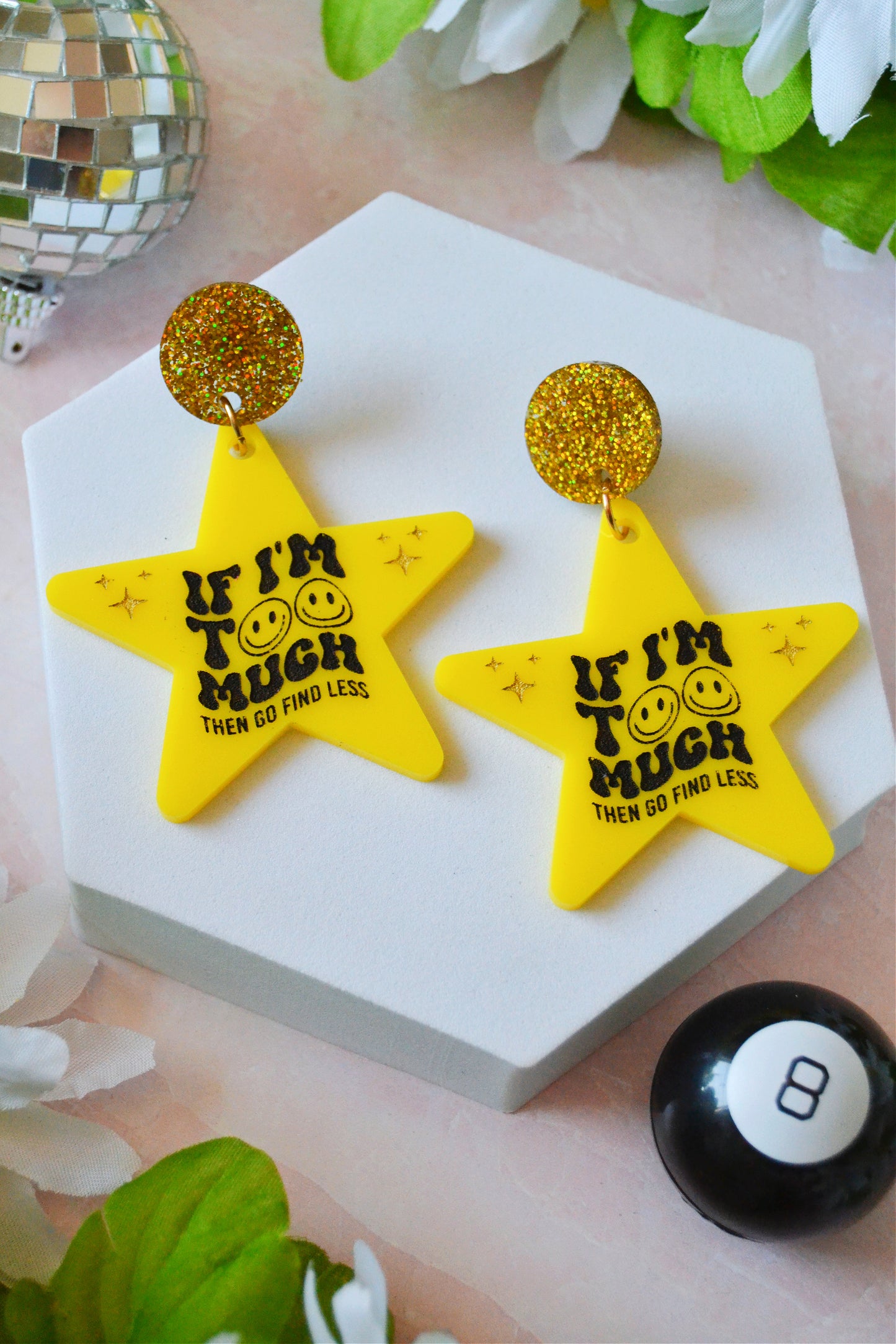 If I'm Too Much Earrings