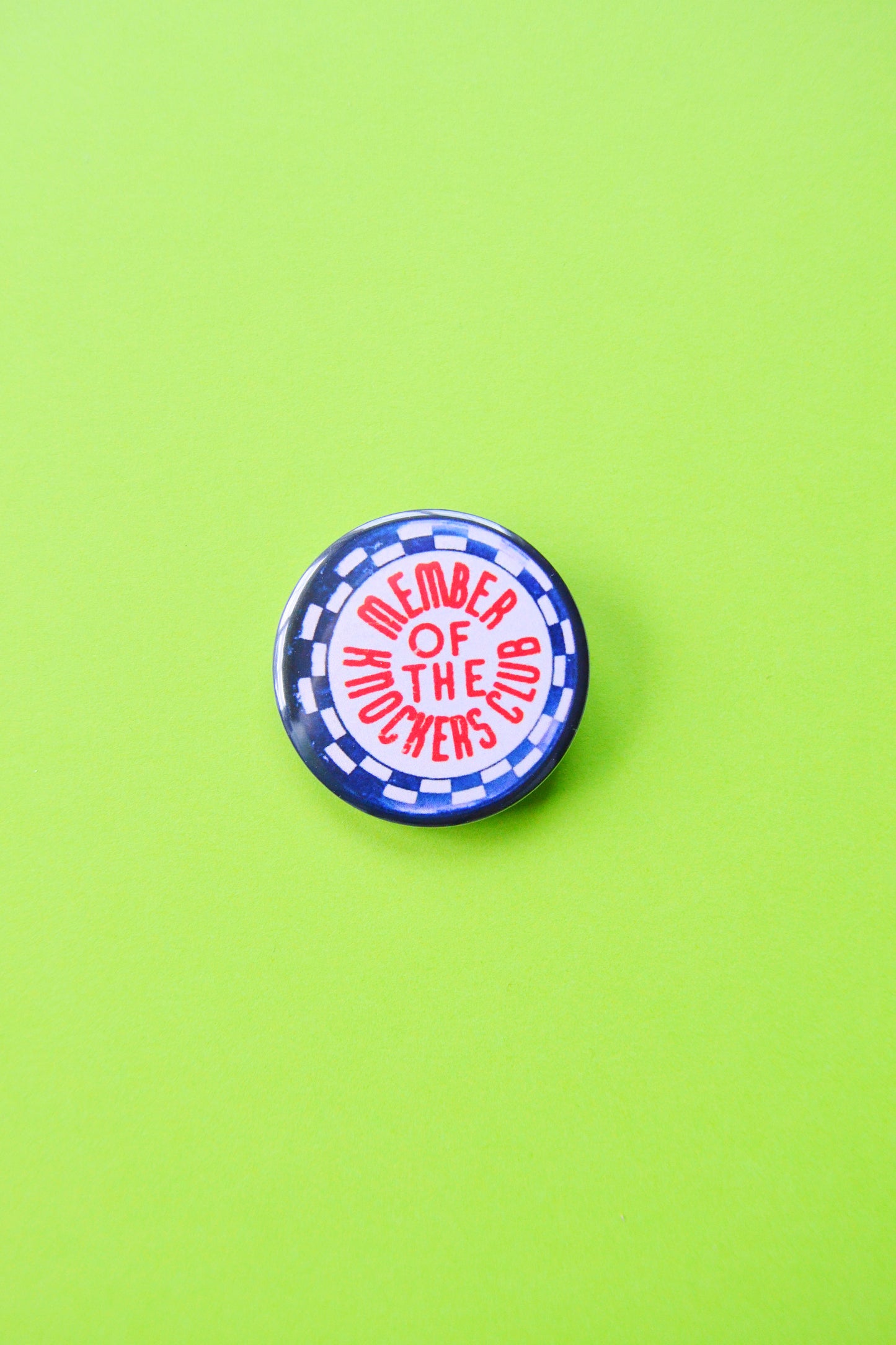 Member of the Knockers Club Reproduction Button