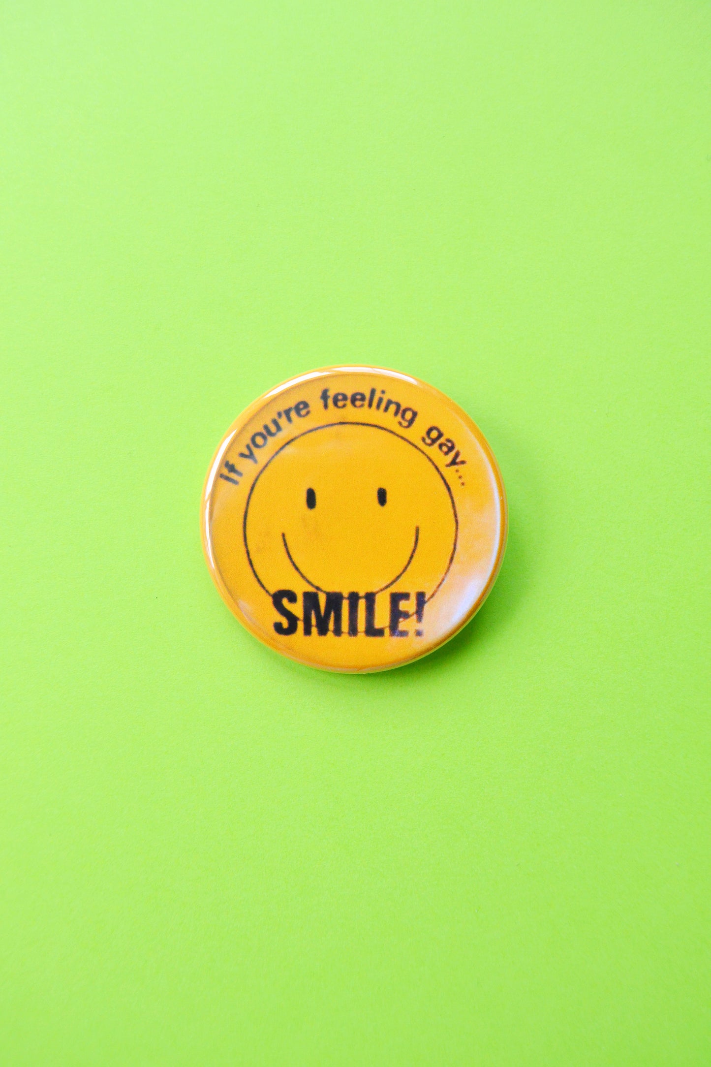 If You're Feeling Gay, Smile! Reproduction Button