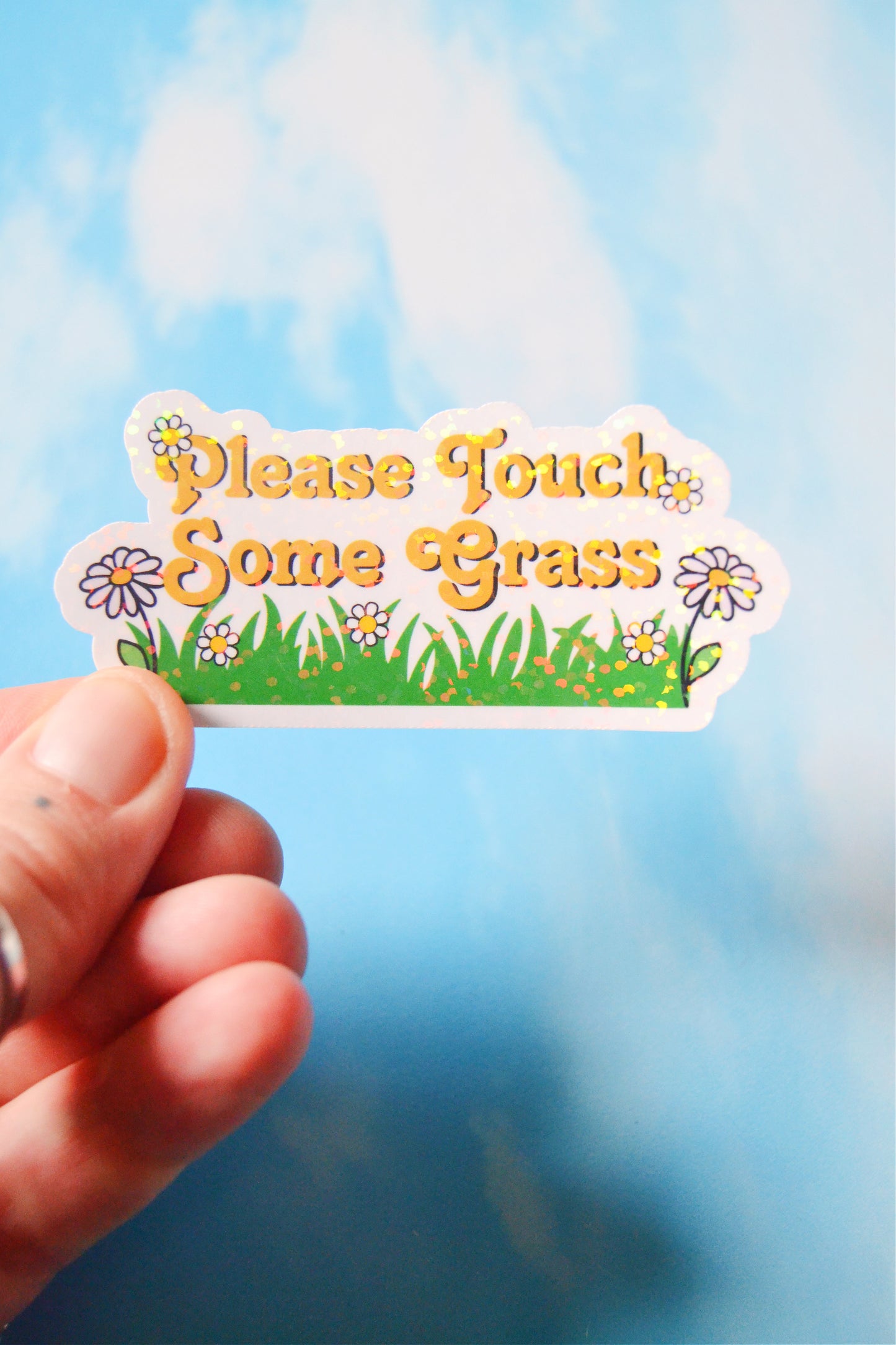 Please Touch Some Grass Holographic Glitter Vinyl Sticker