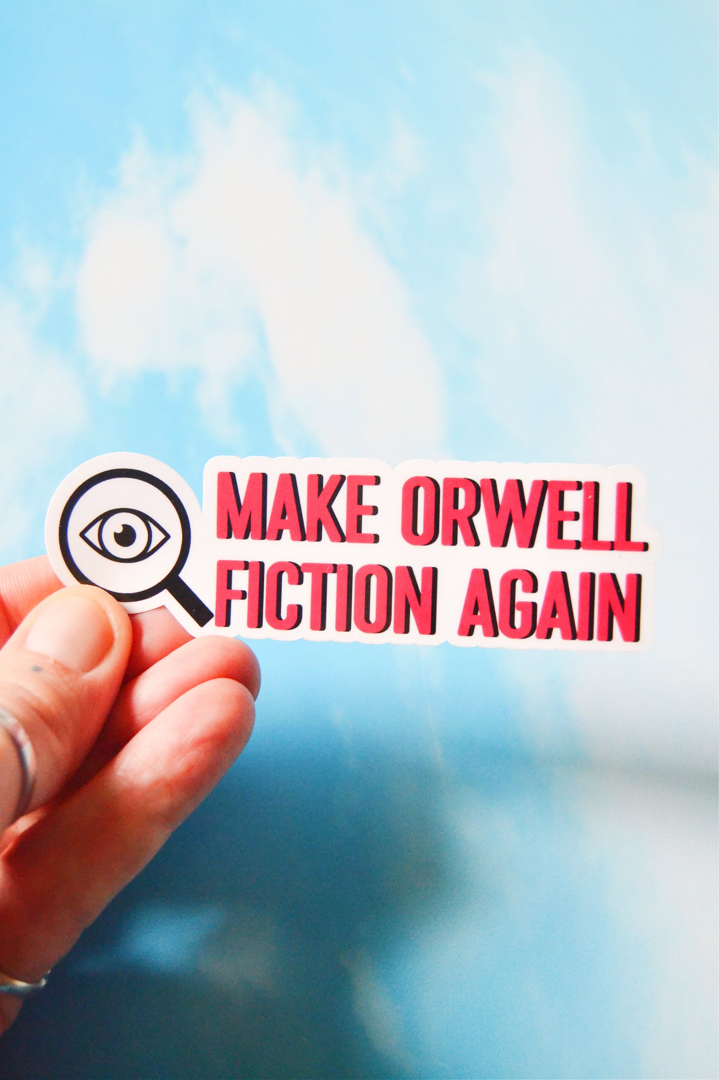 Make Orwell Fiction Again Vinyl Sticker