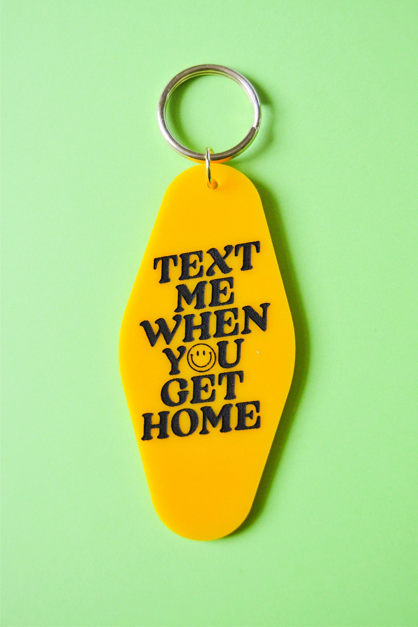 Text Me When You Get Home Keychain
