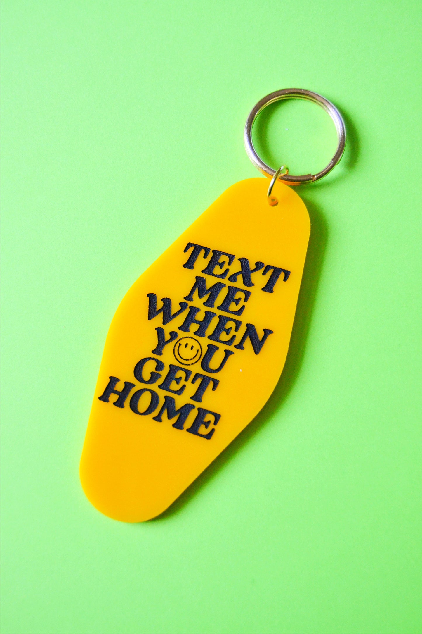 Text Me When You Get Home Keychain