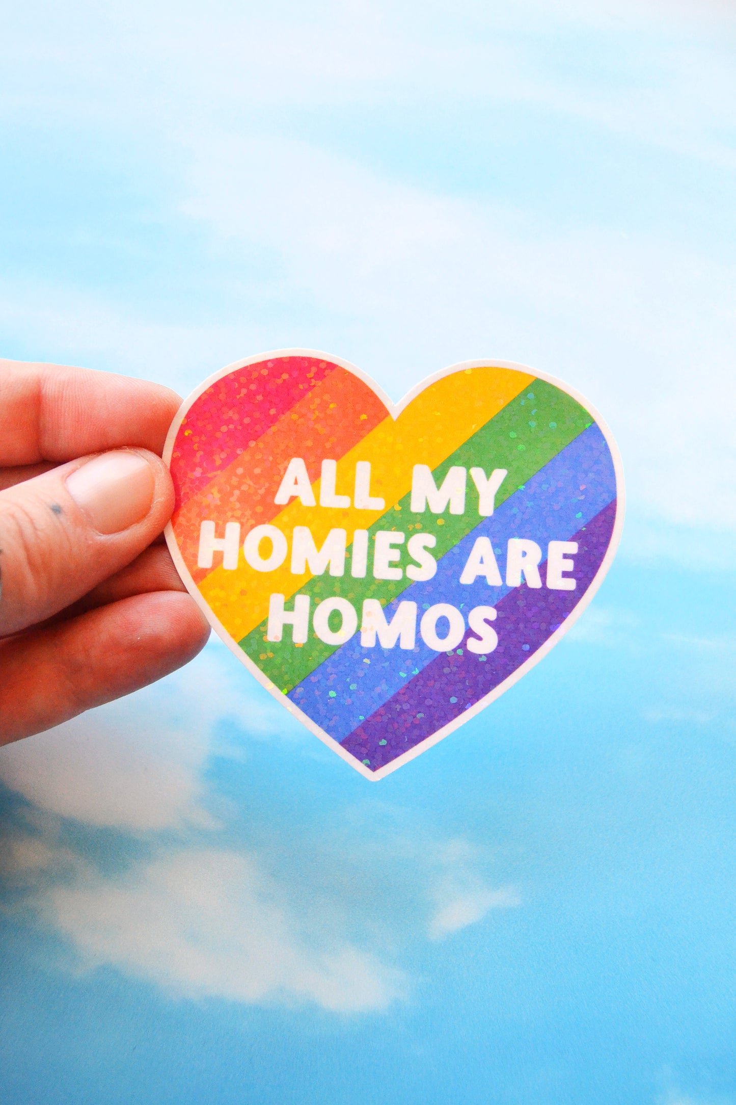All My Homies are Homos Glittery Vinyl Heart Sticker