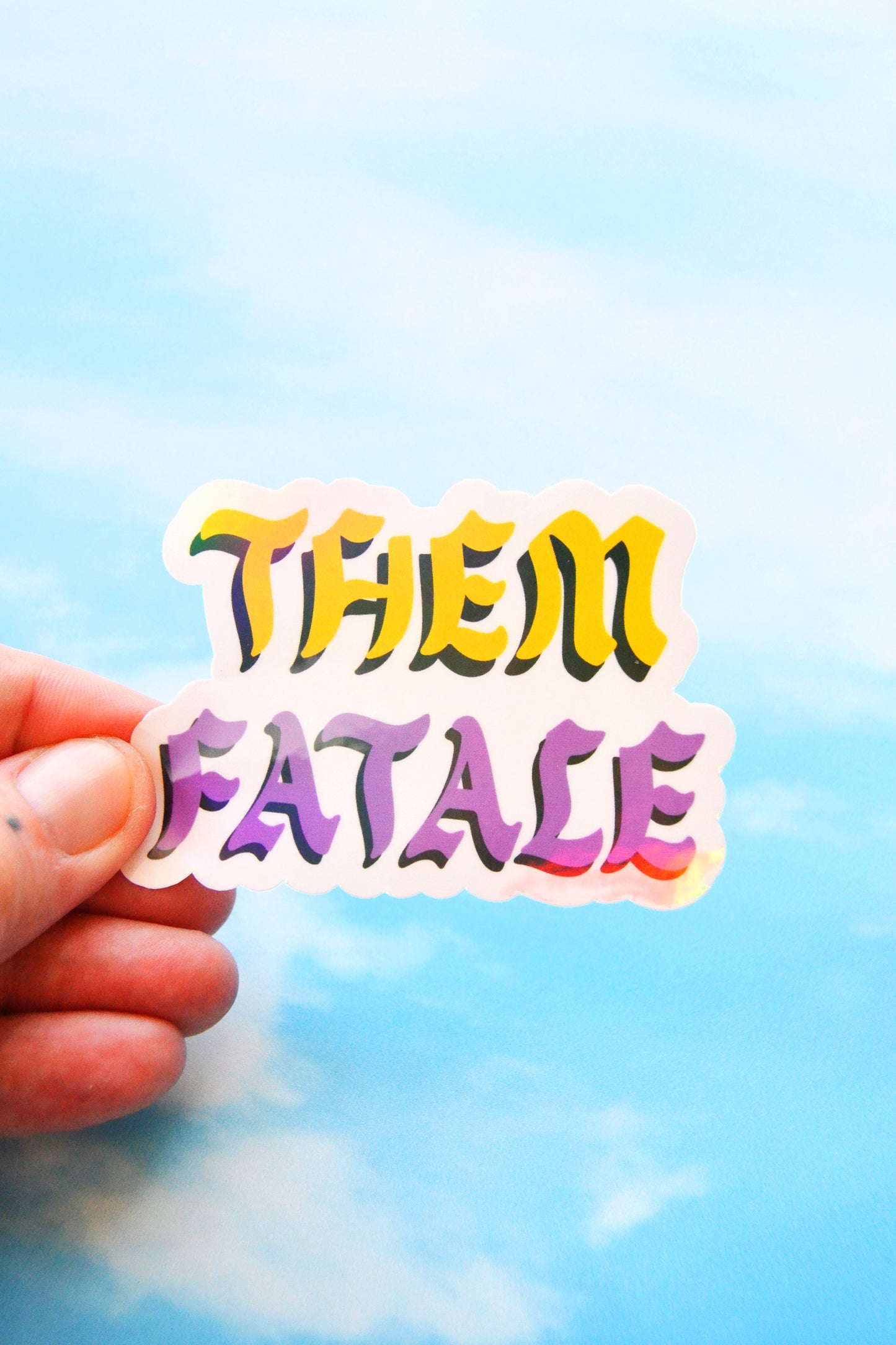 Them Fatale Nonbinary Holographic Vinyl Sticker