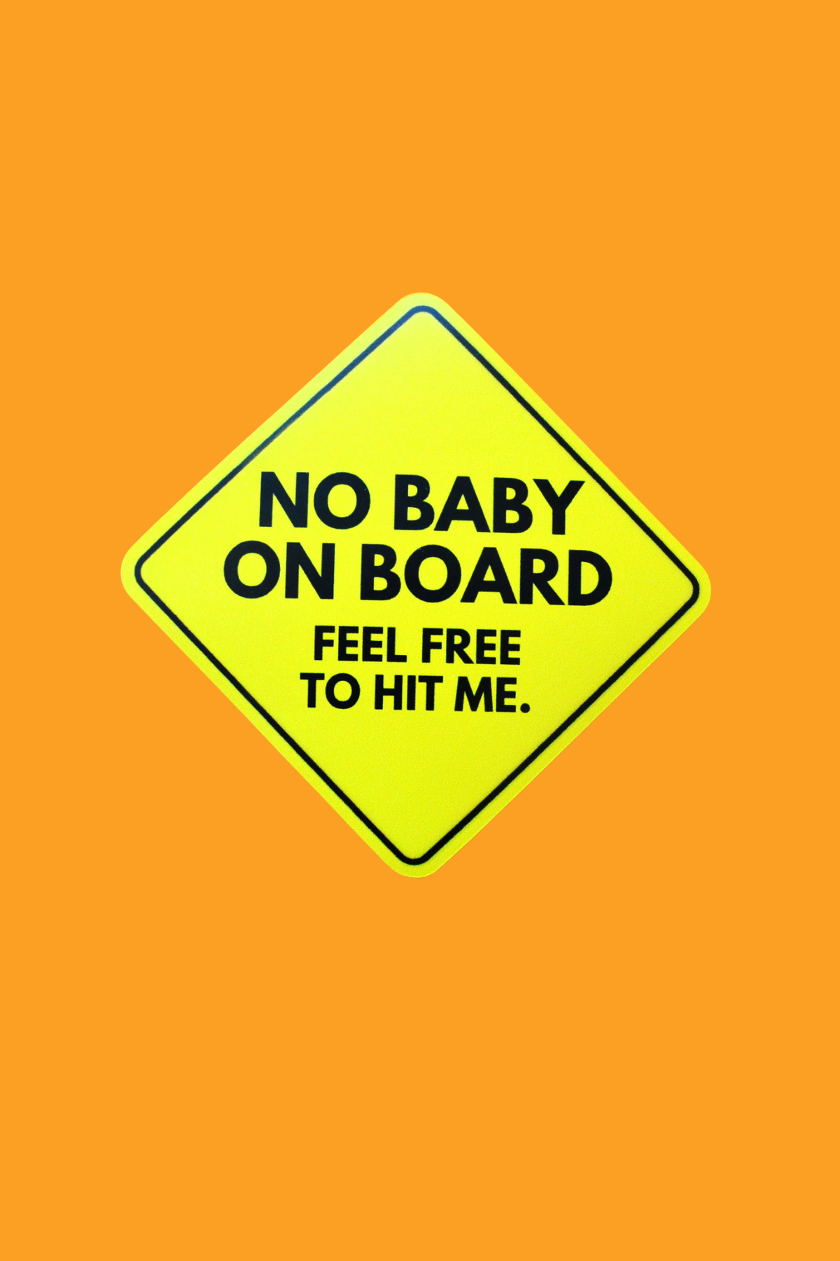 No Baby on Board Bumper Magnet