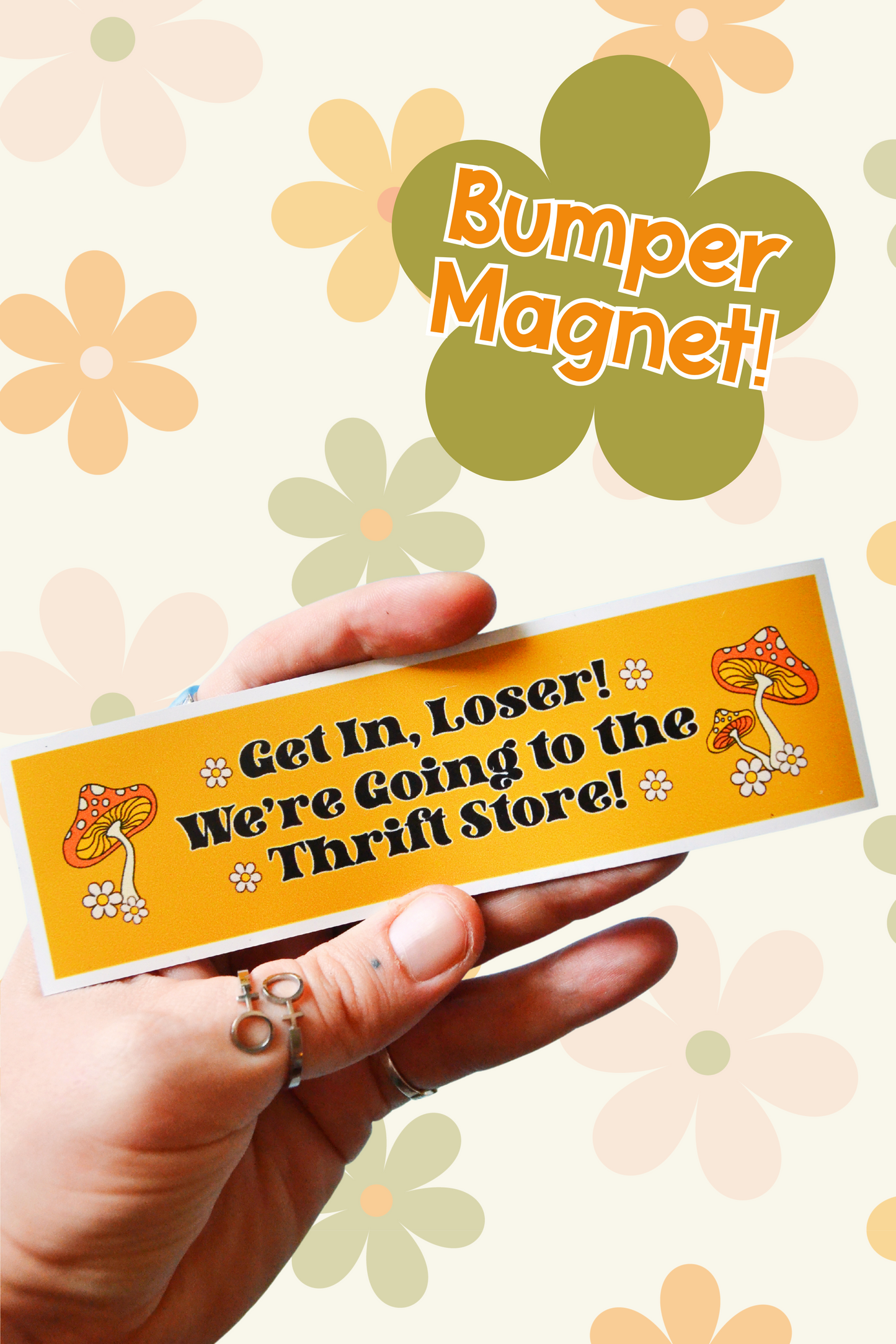 Get in Loser, We're Going Thrifting Bumper Magnet