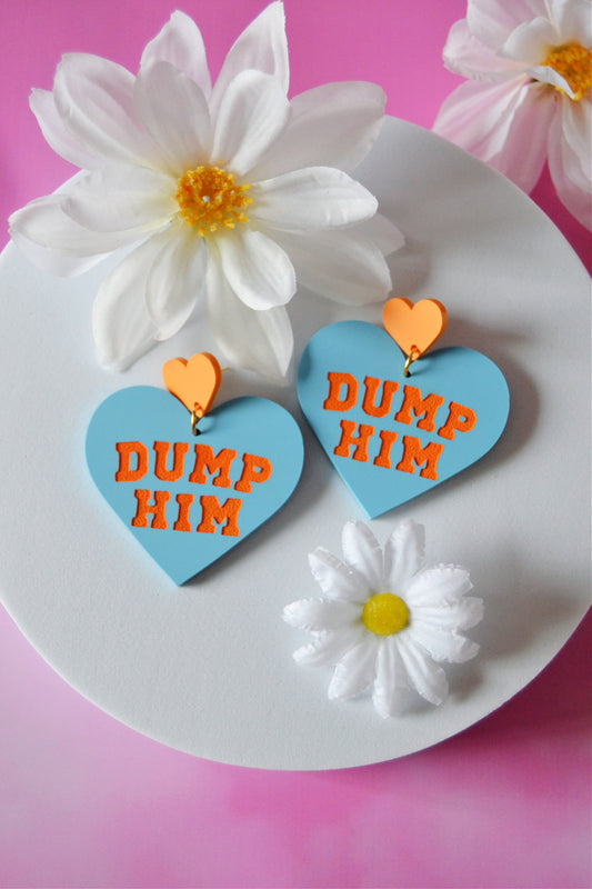 Dump Him Earrings