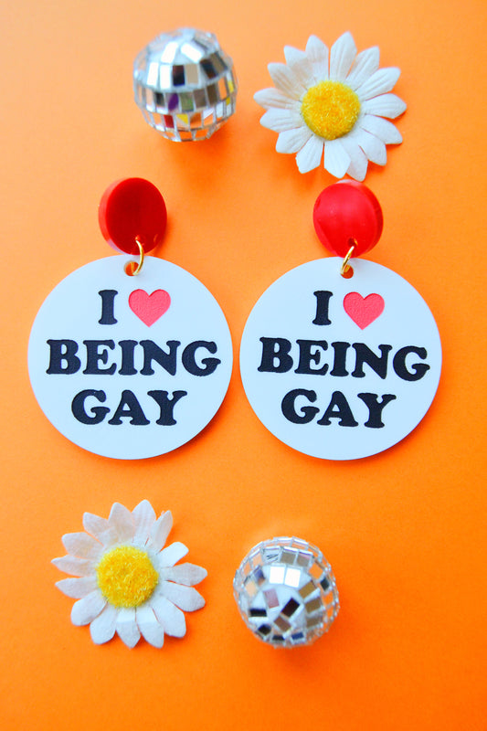 I Love Being Gay Earrings