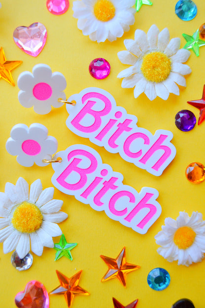 Bitch Earrings