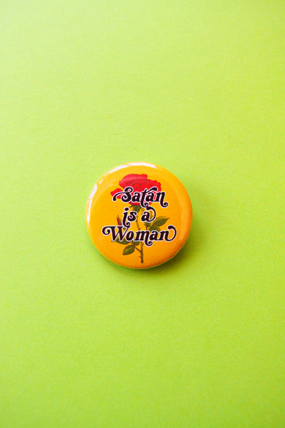 Satan is a Woman Pinback Button