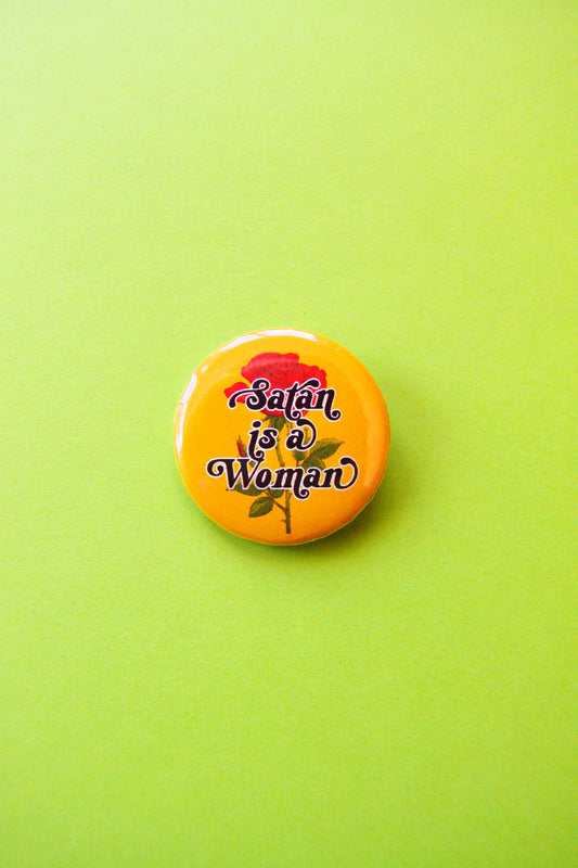 Satan is a Woman Pinback Button