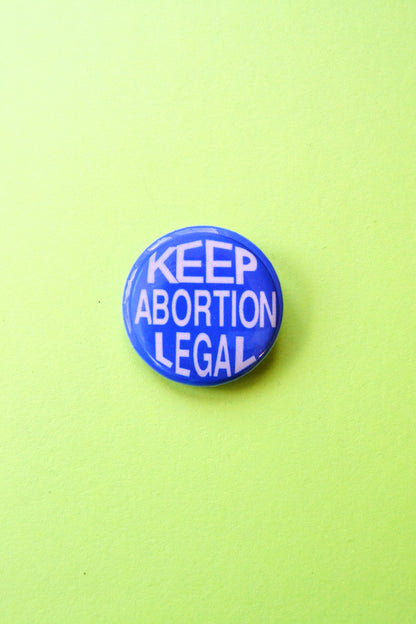 Keep Ab0rt!0n Legal Reproduction Pinback Button