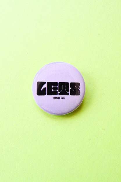 Let's (Want To?) Reproduction Pinback Button