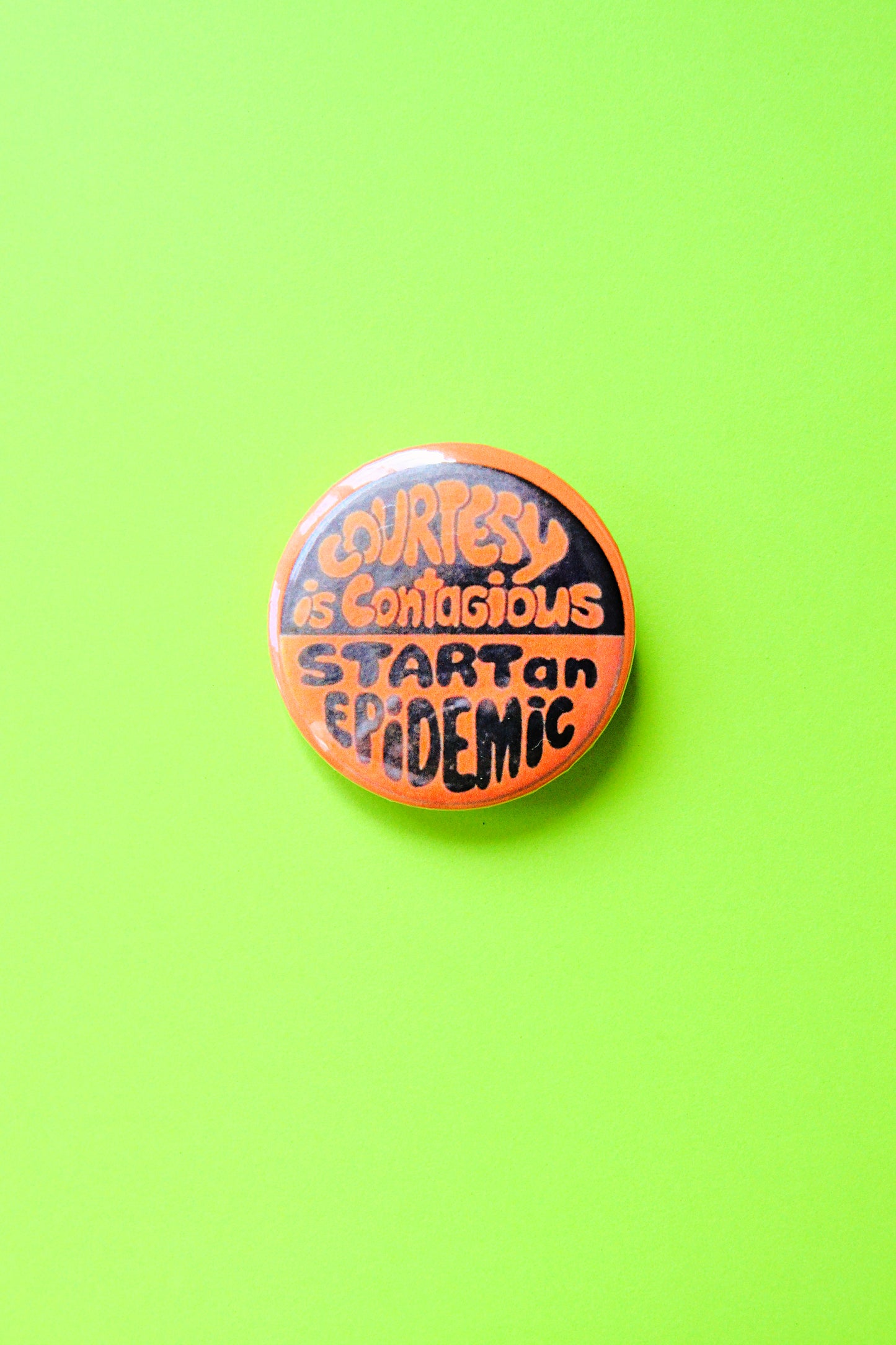 Courtesy is Contagious, Start an Epidemic Reproduction Pinback Button