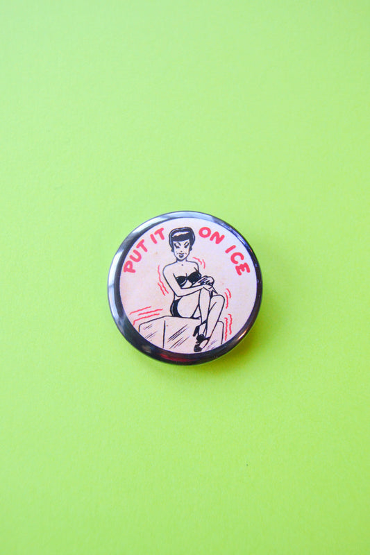 Put It On Ice Reproduction Button