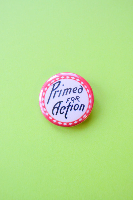 Primed for Action Reproduction Button
