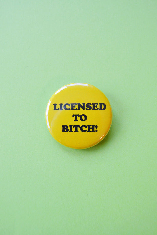 Licensed to Bitch Button