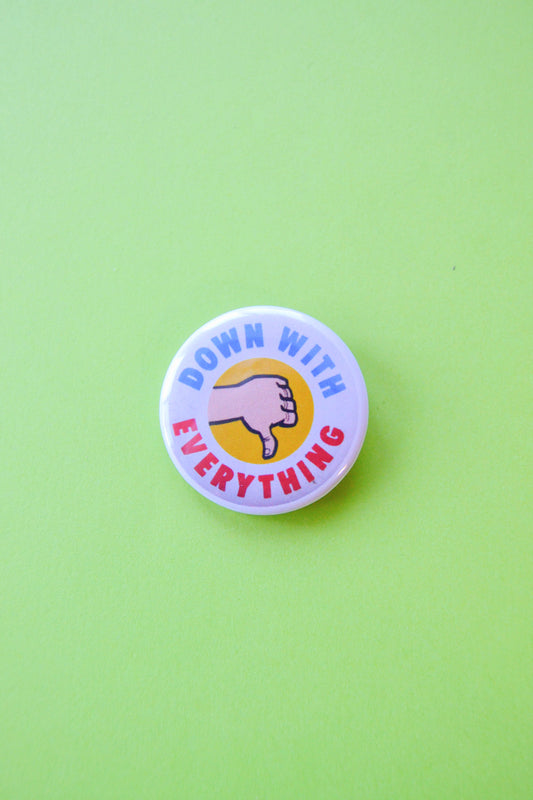 Down with Everything Reproduction Button