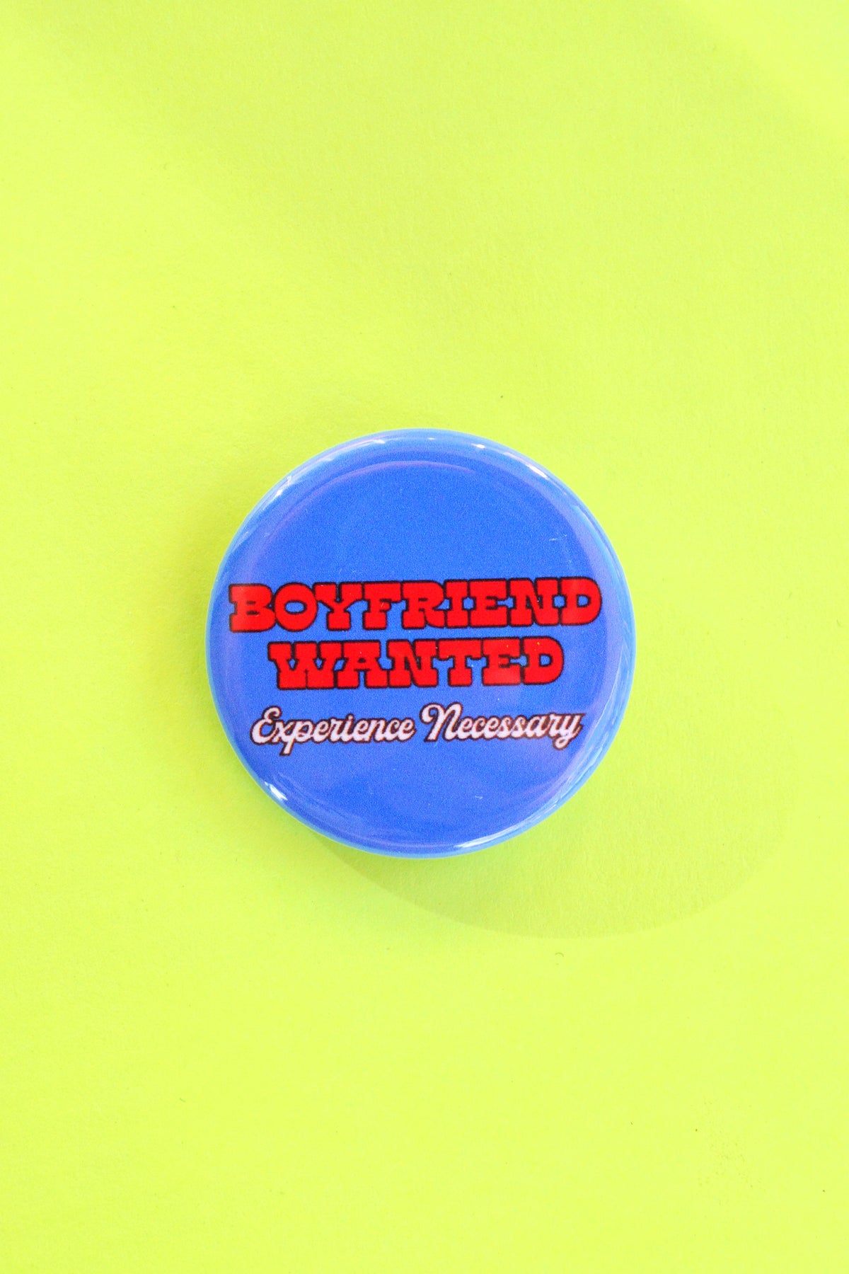 Boyfriend Wanted Pinback Button