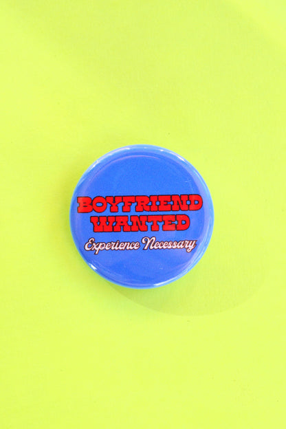 Boyfriend Wanted Pinback Button