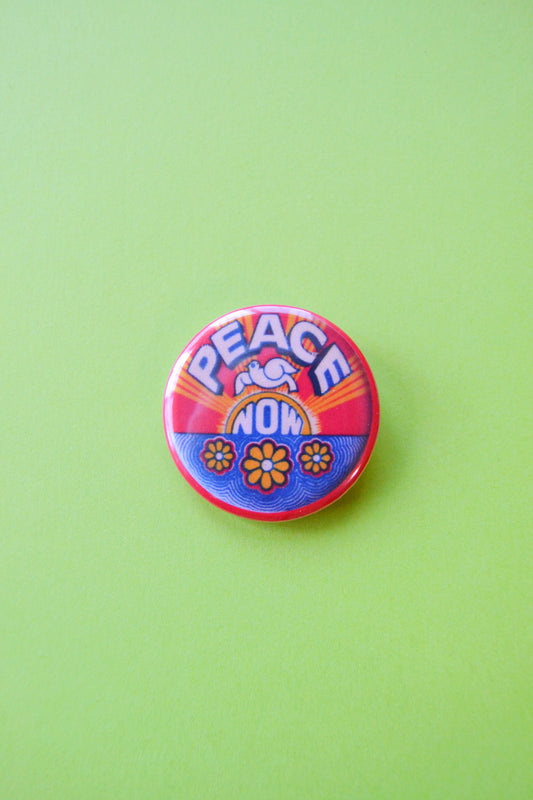Peace Now Reproduction Button