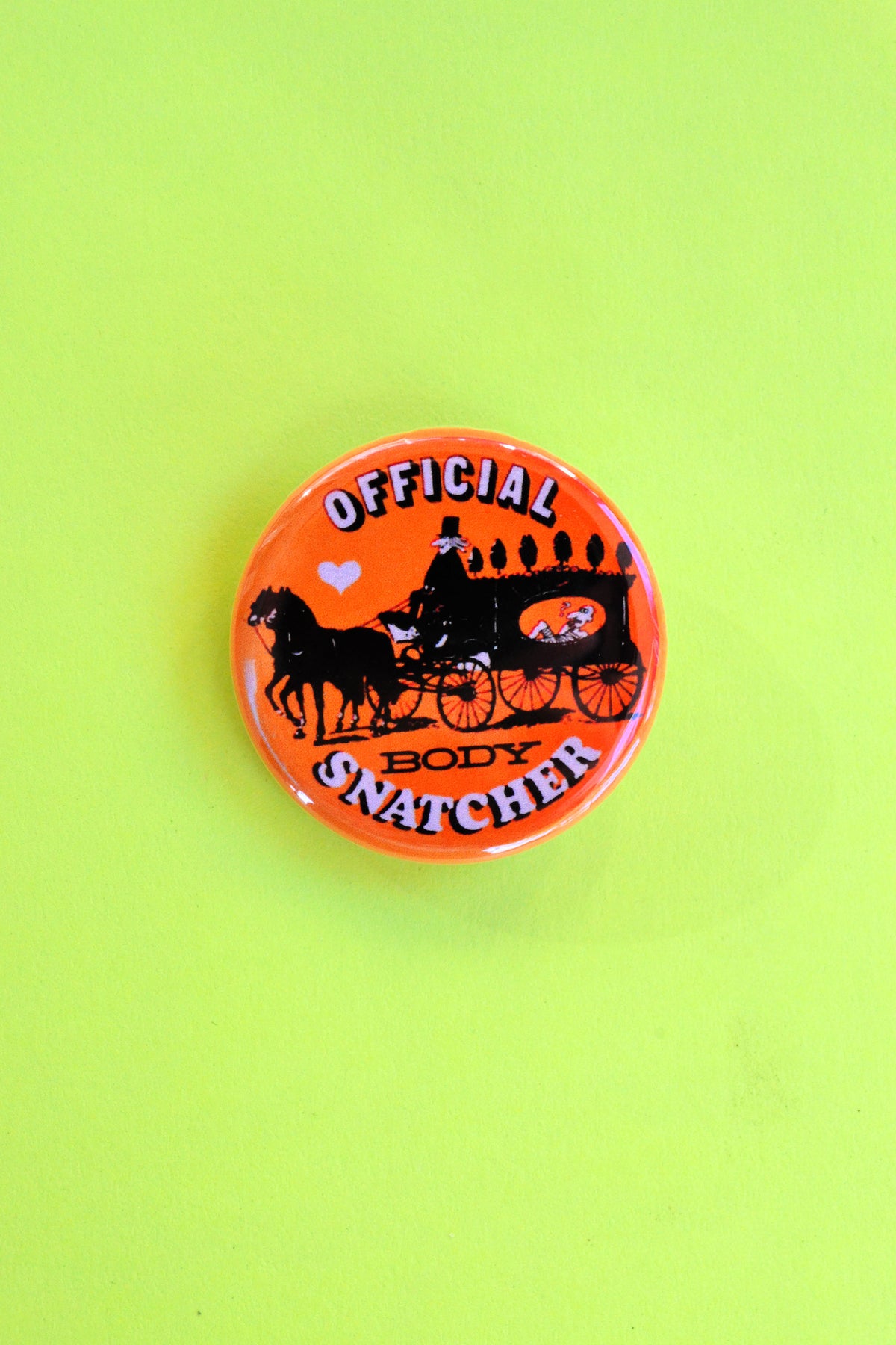 Official Body Snatcher Reproduction Pinback Button
