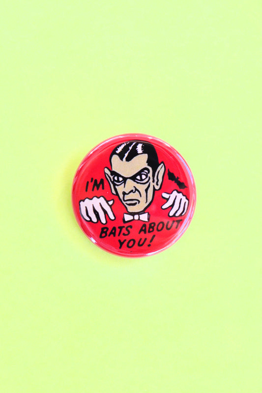 I'm Bats About You Reproduction Pinback Button
