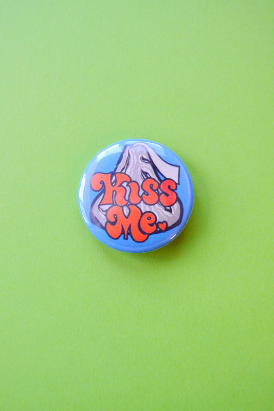 Kiss Me Reproduction Button