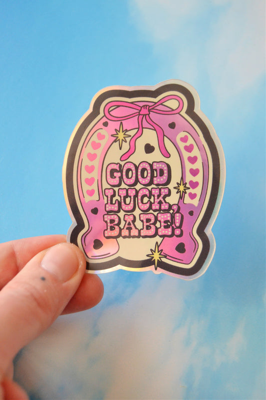 Good Luck Babe Holographic Sticker