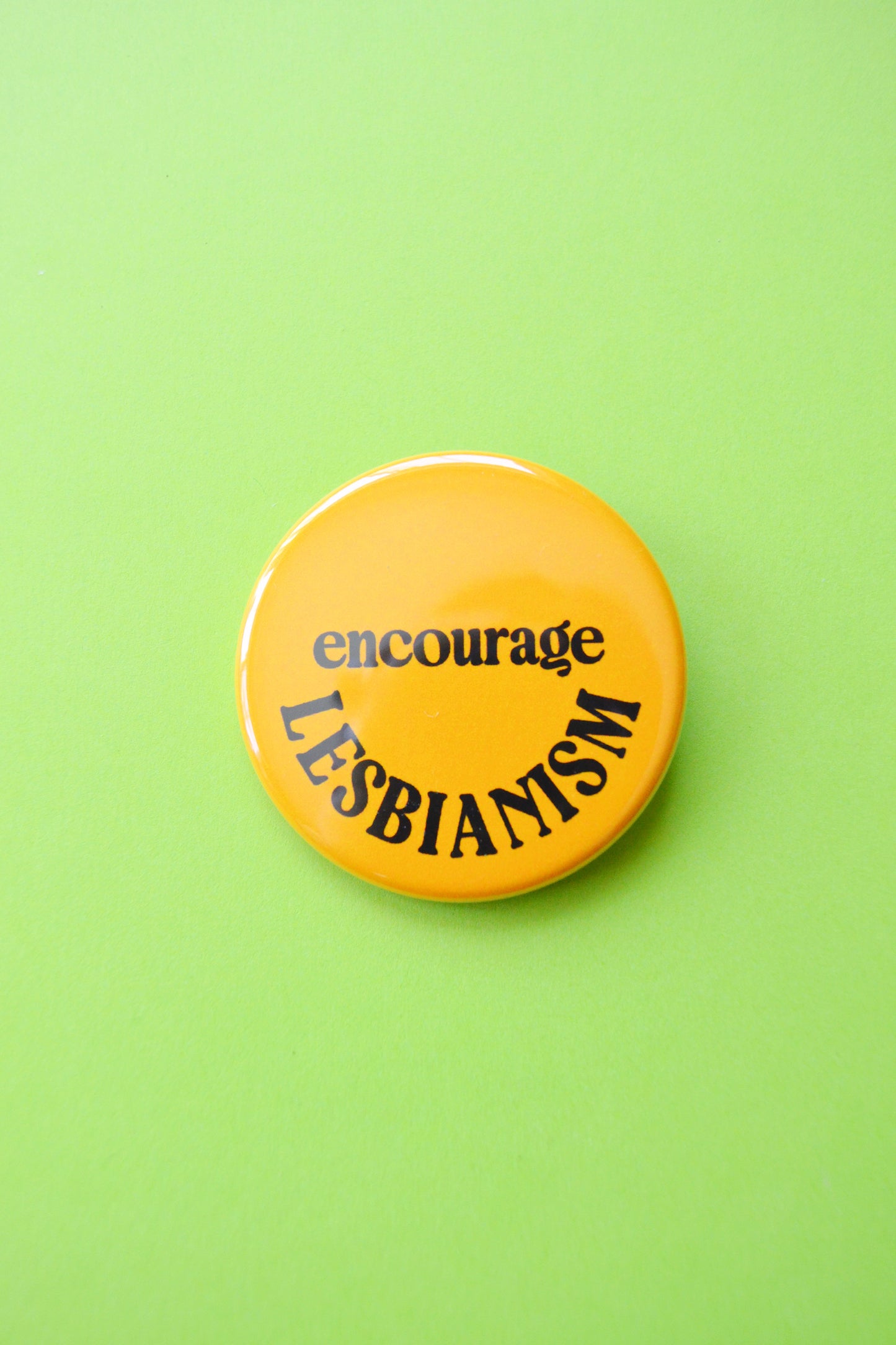 Encourage Lesbianism Reproduction Button