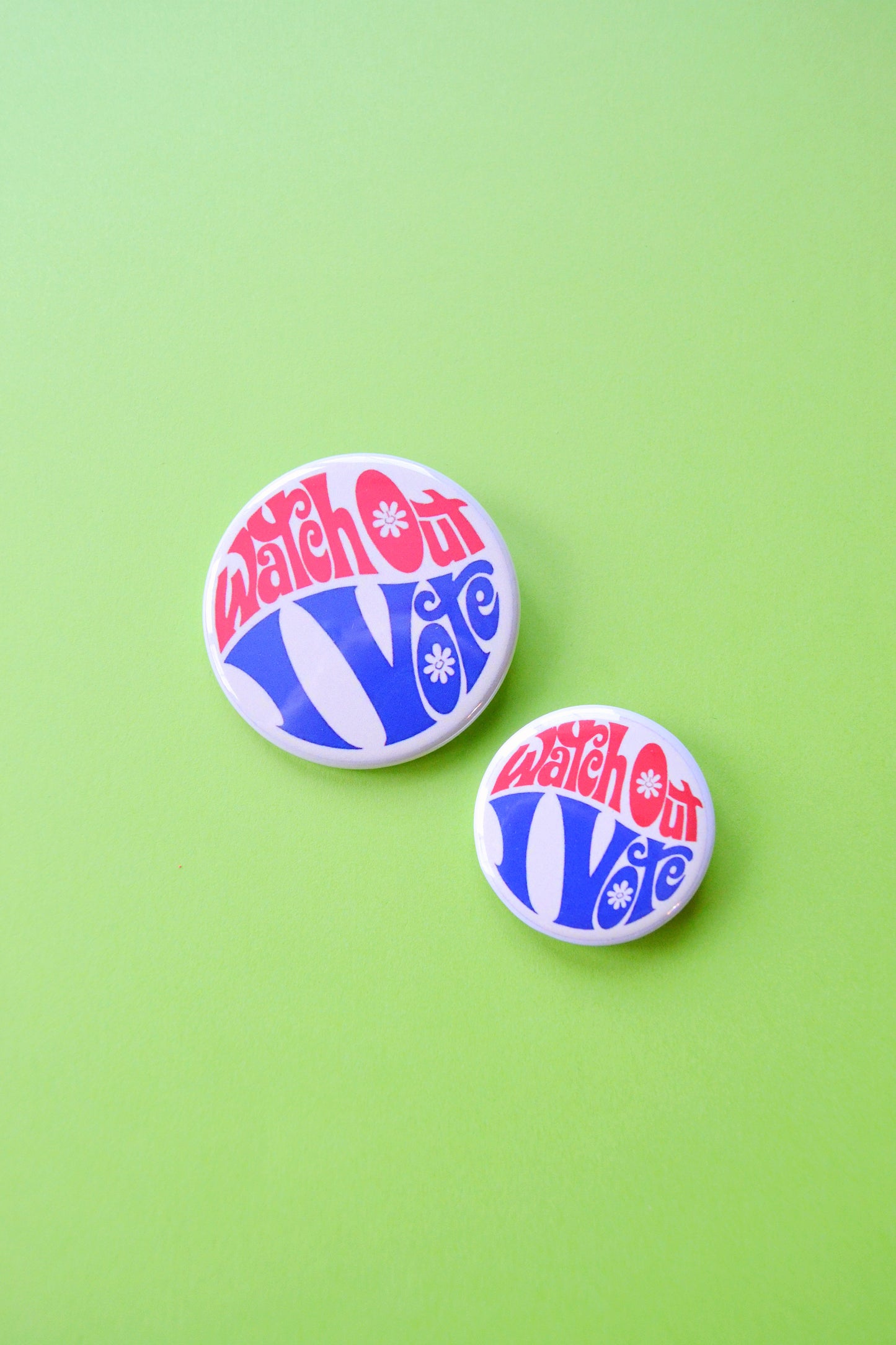 Watch Out I Vote Reproduction Button