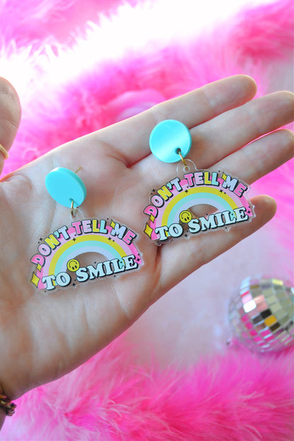 Don't Tell Me To Smile Earrings