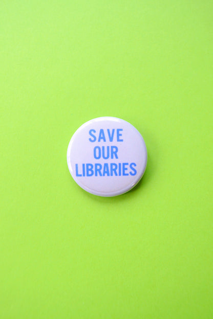 Save Our Libraries Reproduction Button