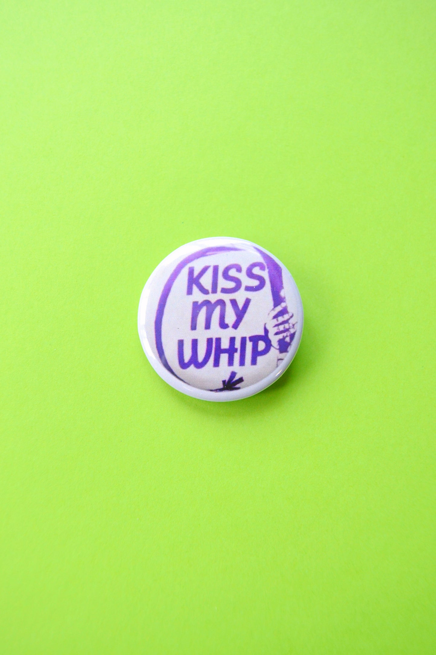 Kiss My Whip Reproduction Button