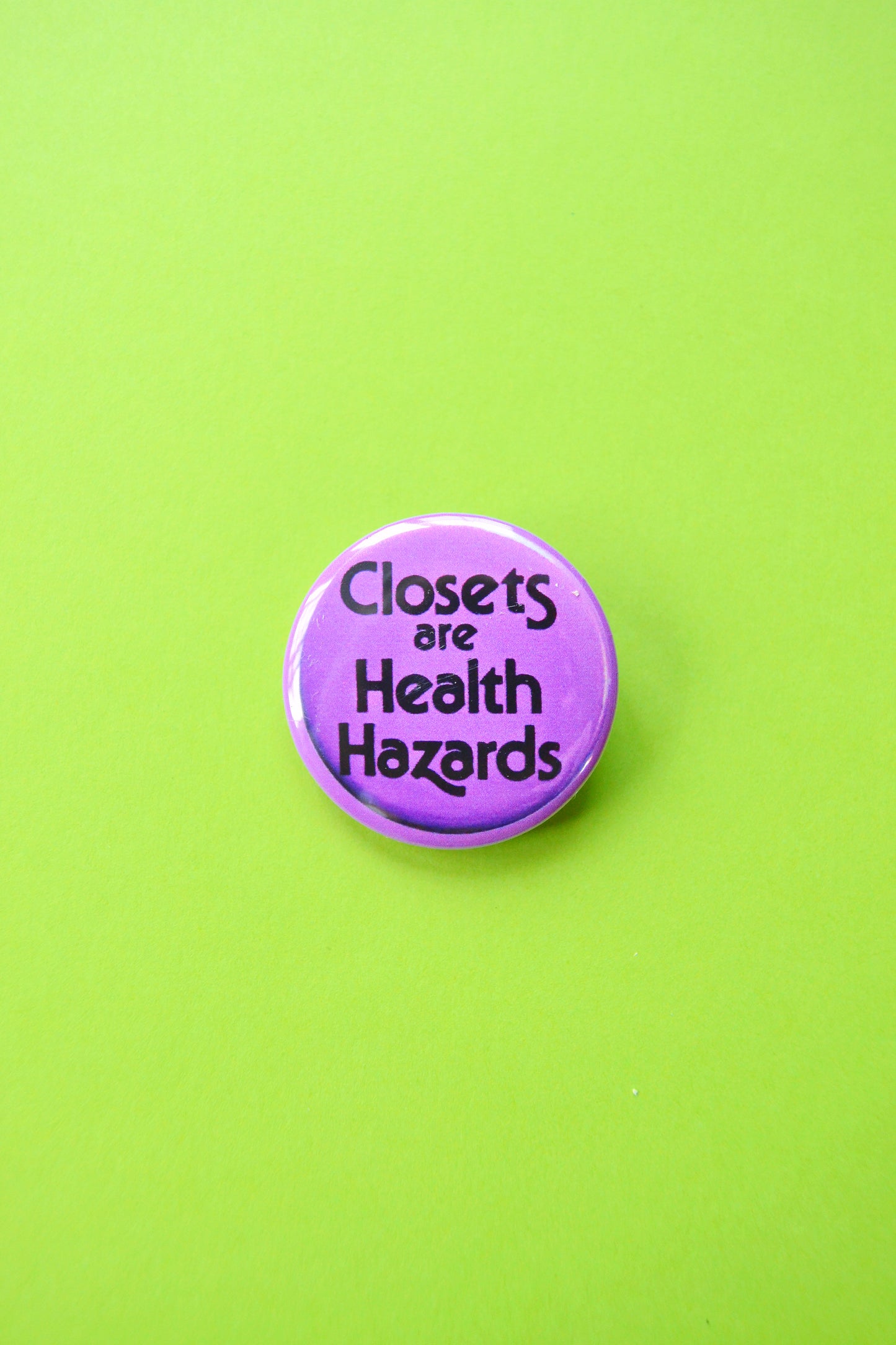 Closets Are Health Hazards Reproduction Button