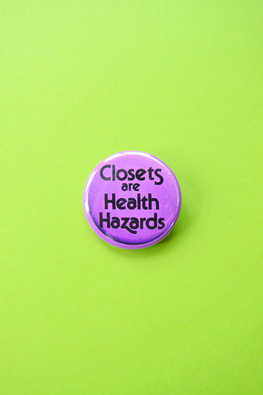 Closets Are Health Hazards Reproduction Button