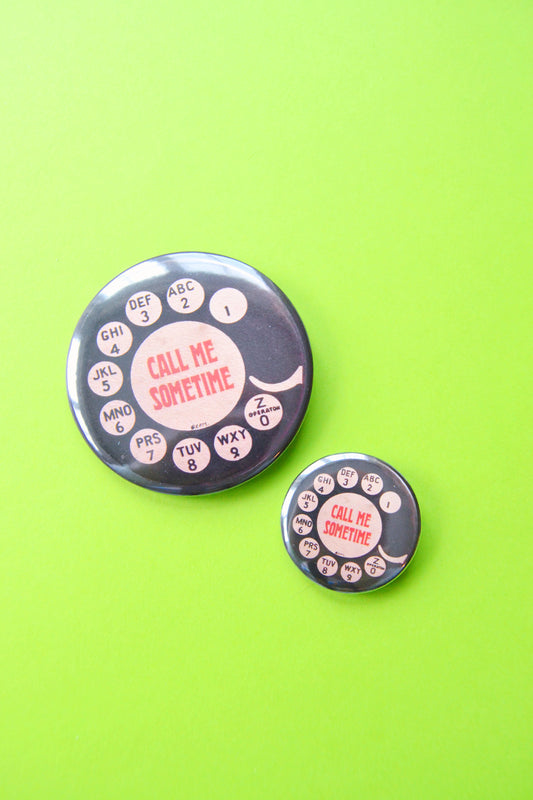 Call Me Sometime Reproduction Button