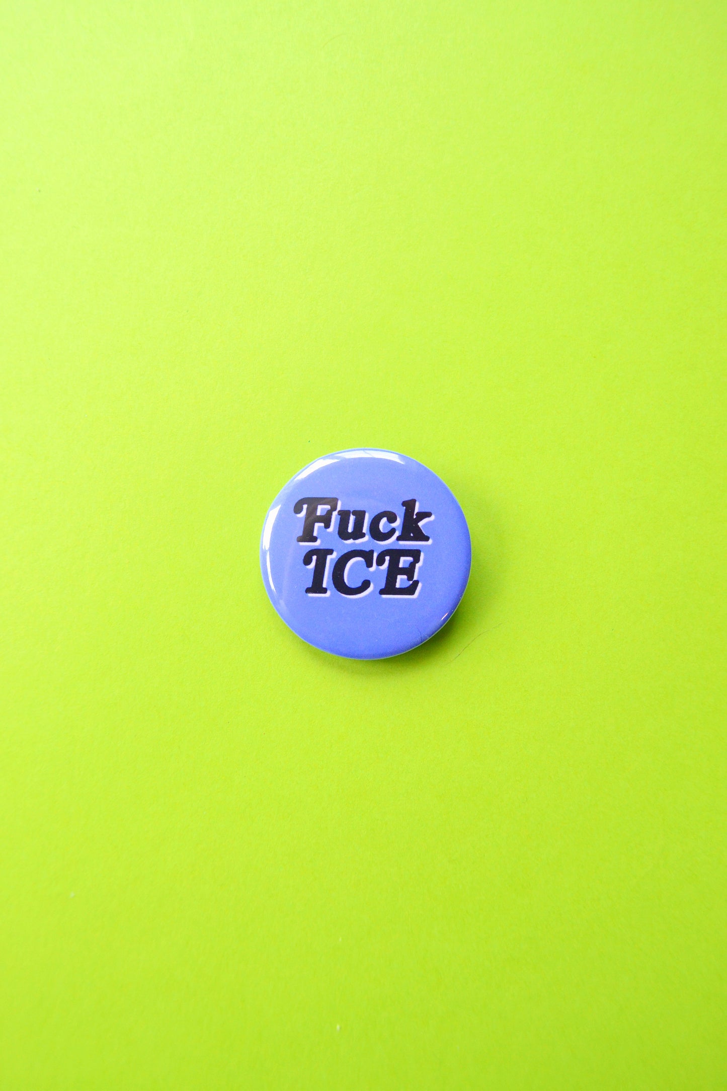Fuck ICE Button