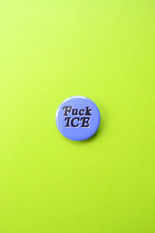 Fuck ICE Button