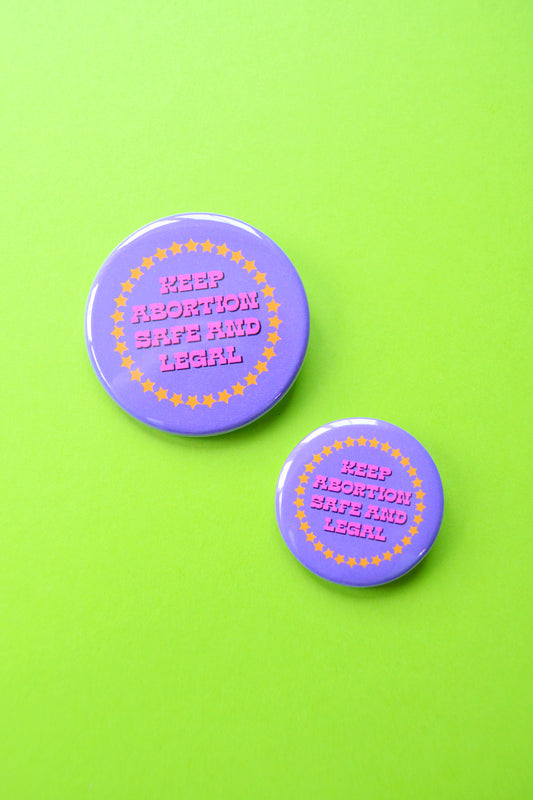 Keep Abortion Safe and Legal Button