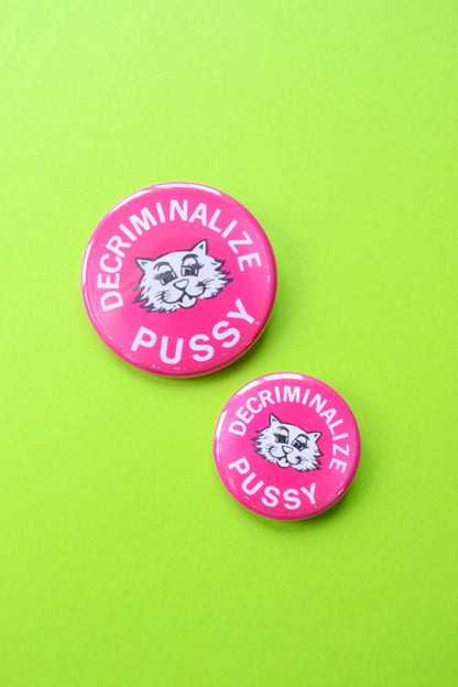 Decriminalize Pu**y Reproduction Button