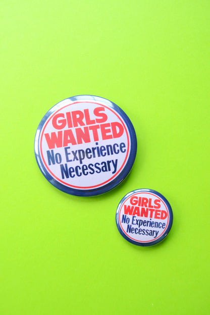 Girls Wanted Reproduction Button