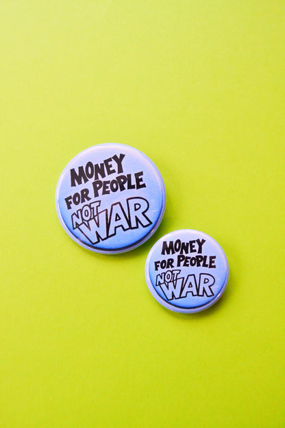 Money for People, Not War Reproduction Button