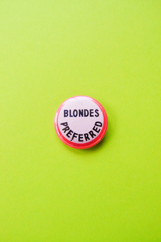 Blondes Preferred Reproduction Button